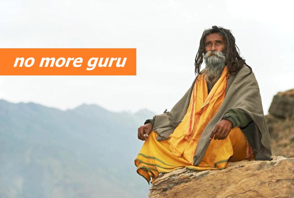 No more guru